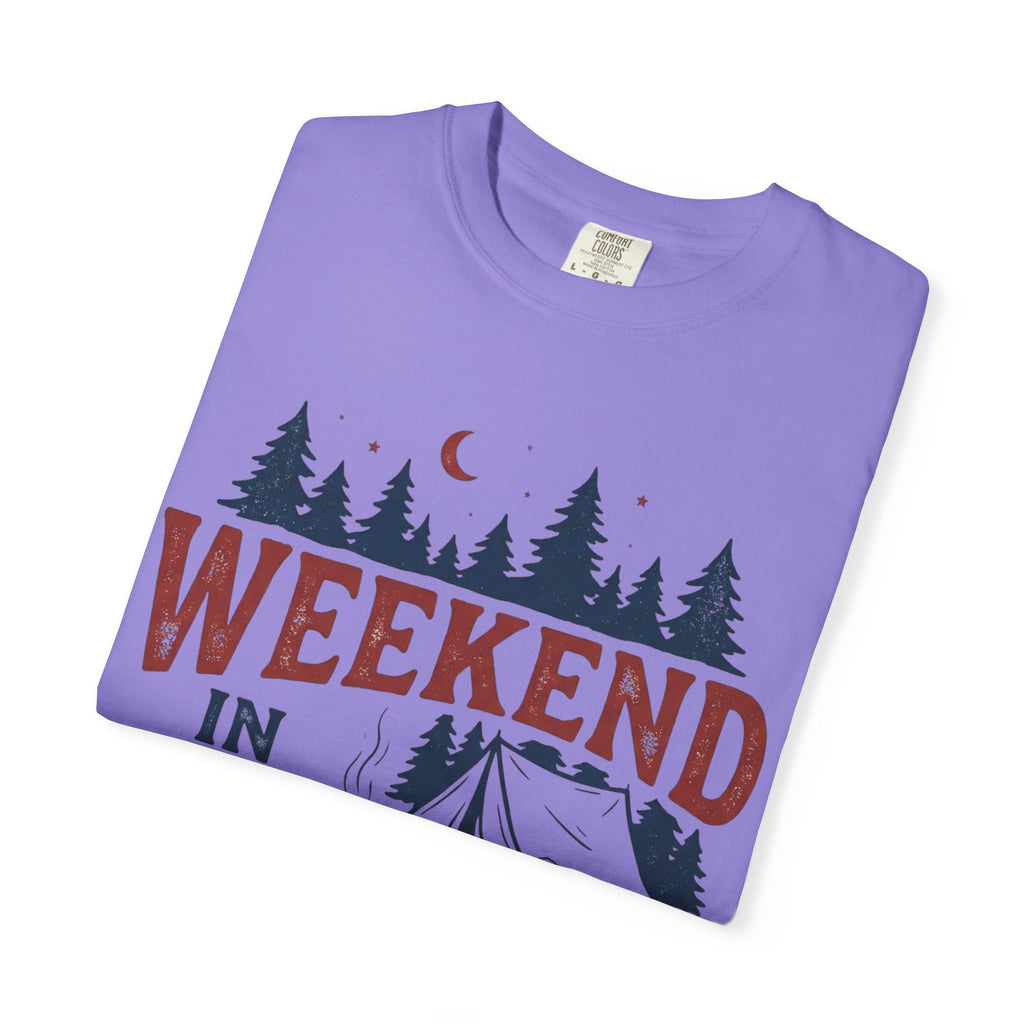 Weekend in the Pines T-Shirt — Camping Tee (Trail & Timber Outfitters)