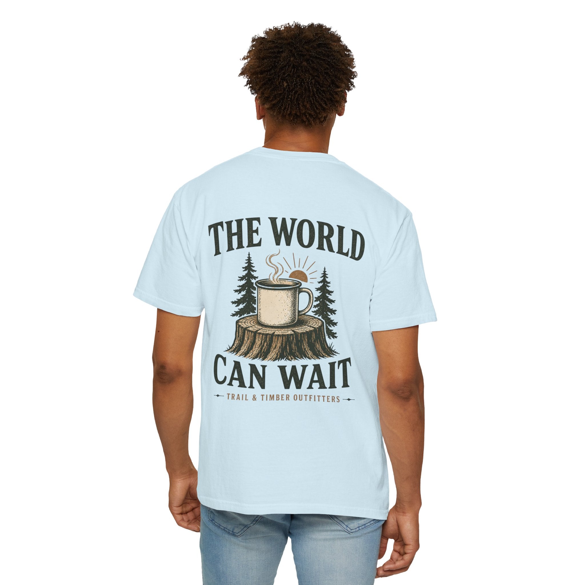 The World Can Wait™ Graphic Tee — Cozy Camping Coffee Tee