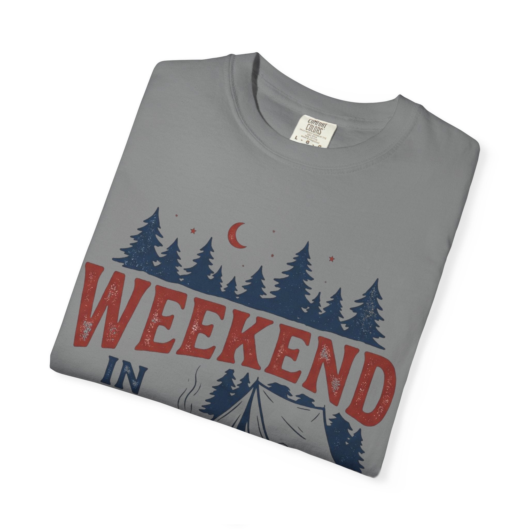 Weekend in the Pines T-Shirt — Camping Tee (Trail & Timber Outfitters)