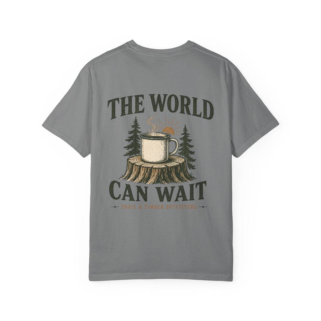 The World Can Wait™ Graphic Tee — Cozy Camping Coffee Tee