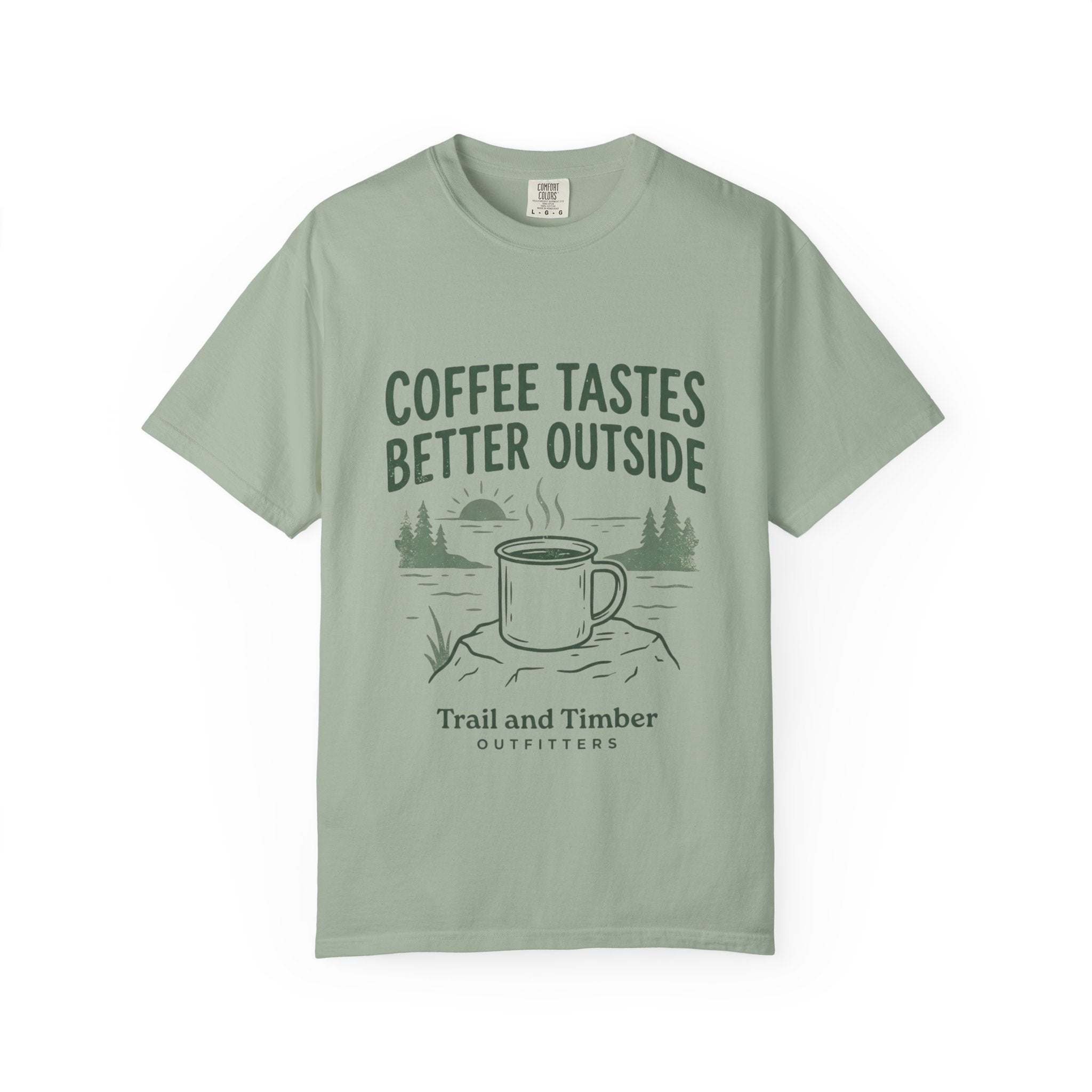 Coffee Tastes Better Outside T-Shirt — Outdoor Camping Mug Tee