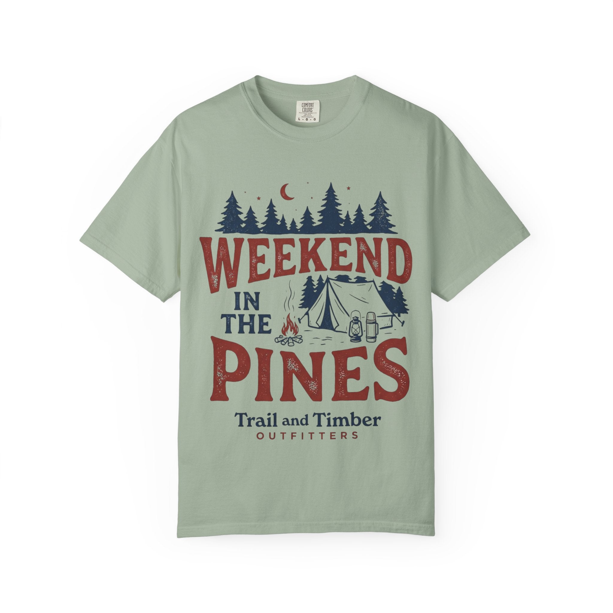 Weekend in the Pines T-Shirt — Camping Tee (Trail & Timber Outfitters)