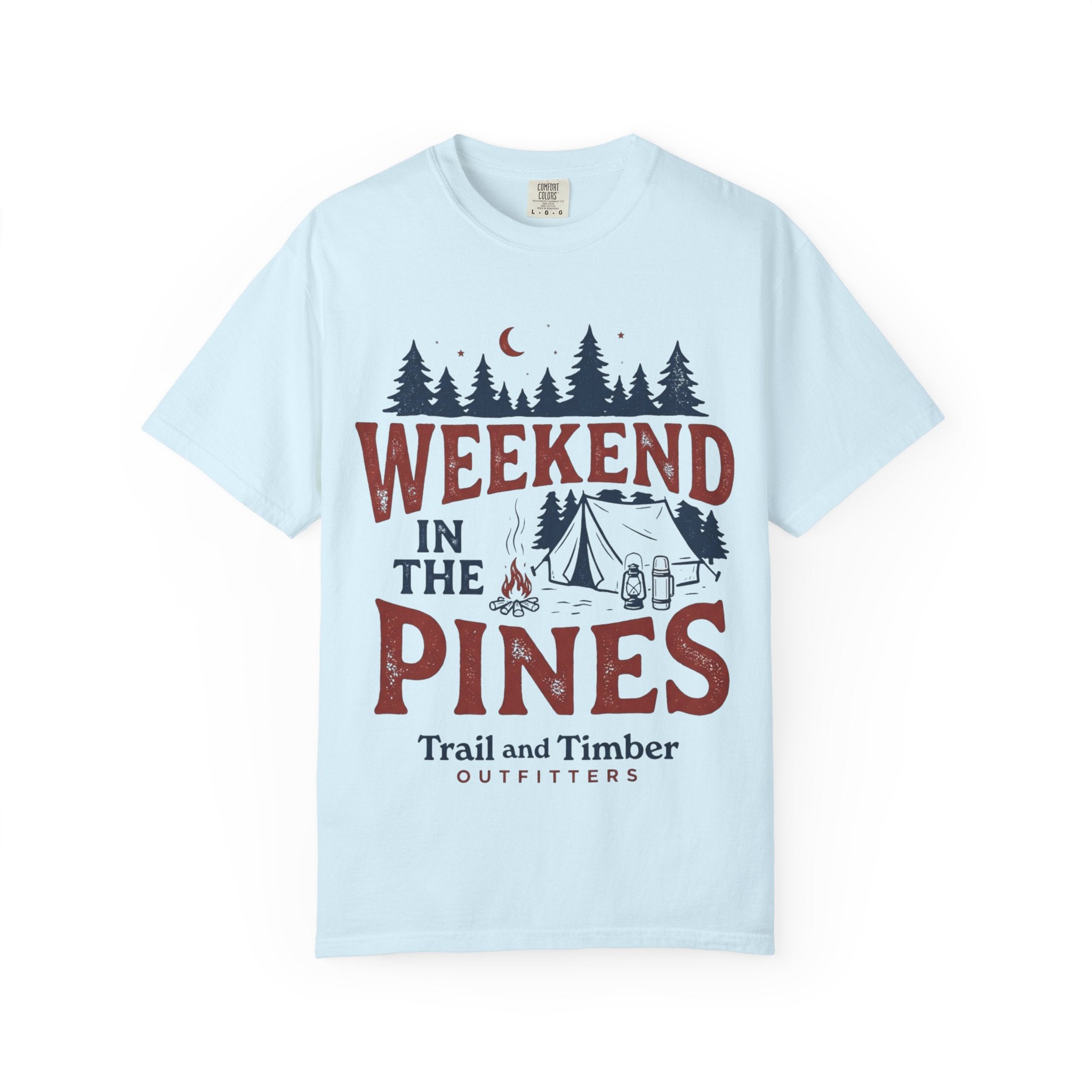 Weekend in the Pines T-Shirt — Camping Tee (Trail & Timber Outfitters)