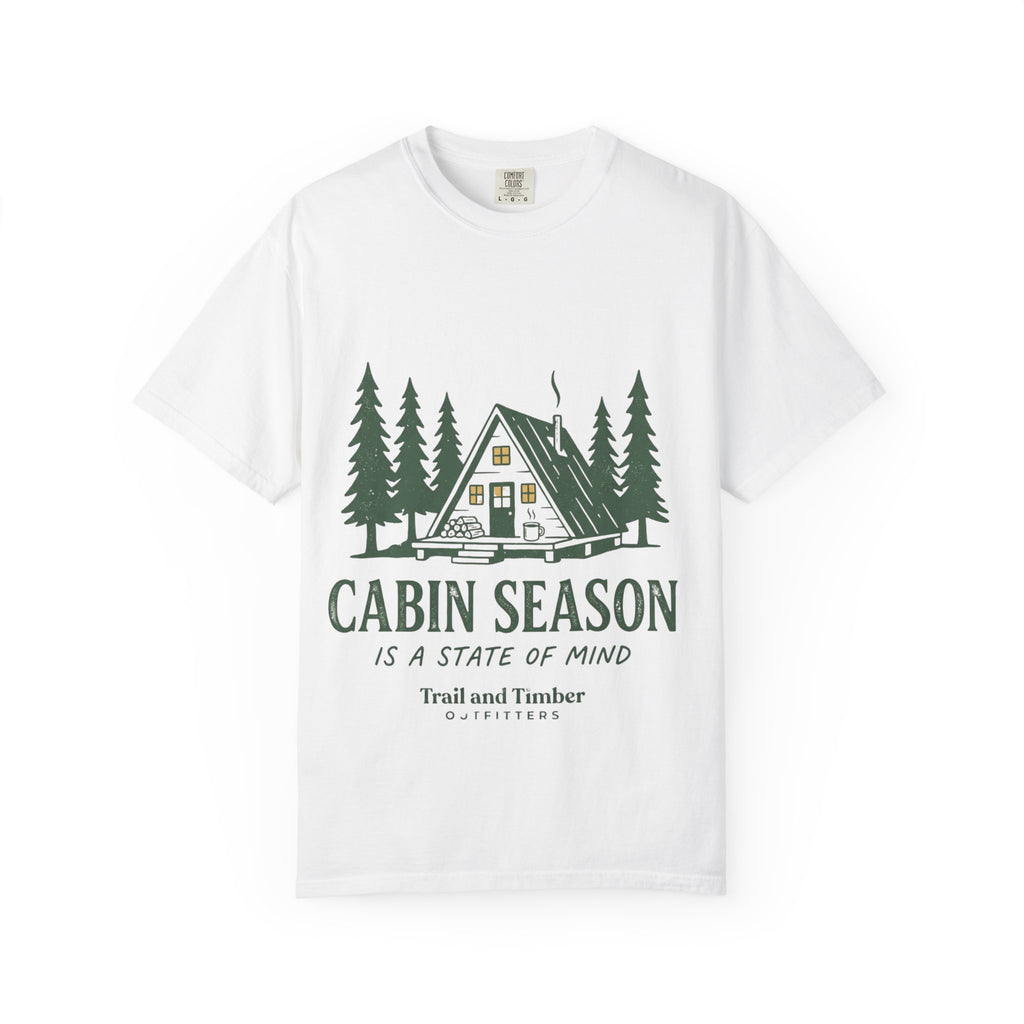 Cabin Season T-Shirt – 'Cabin Season Is A State Of Mind' Rustic A-Frame Cabin Tee
