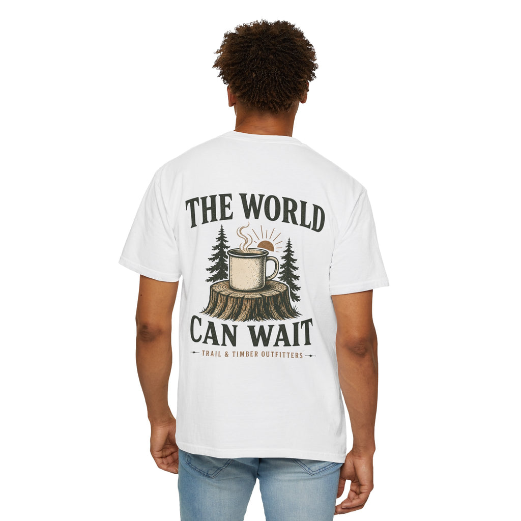The World Can Wait™ Graphic Tee — Cozy Camping Coffee Tee