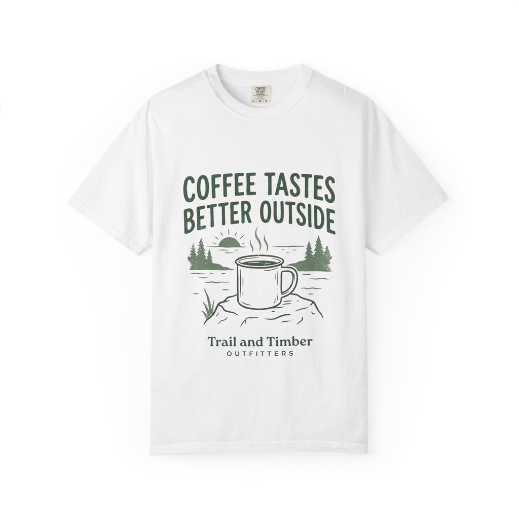 Coffee Tastes Better Outside T-Shirt — Outdoor Camping Mug Tee