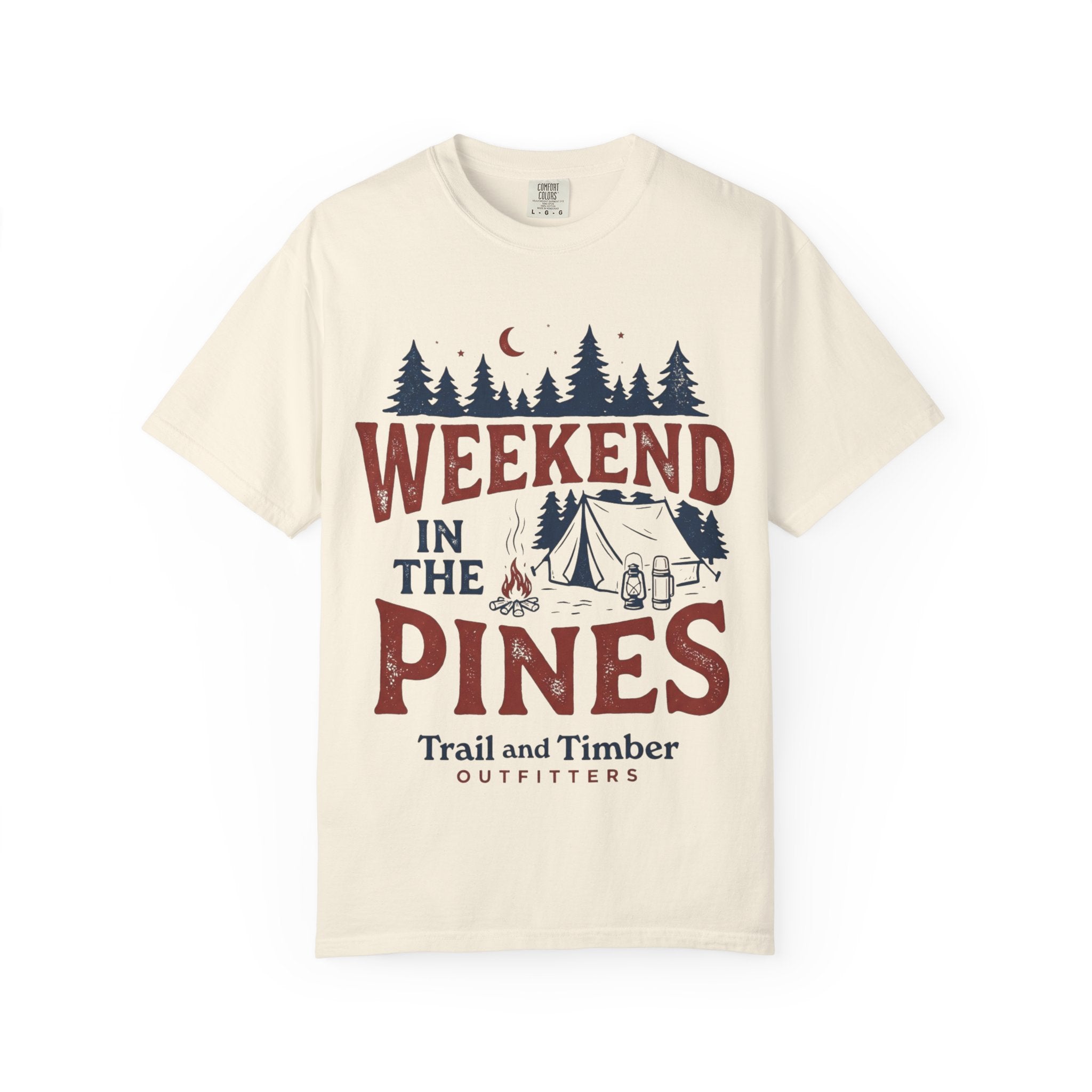 Weekend in the Pines T-Shirt — Camping Tee (Trail & Timber Outfitters)