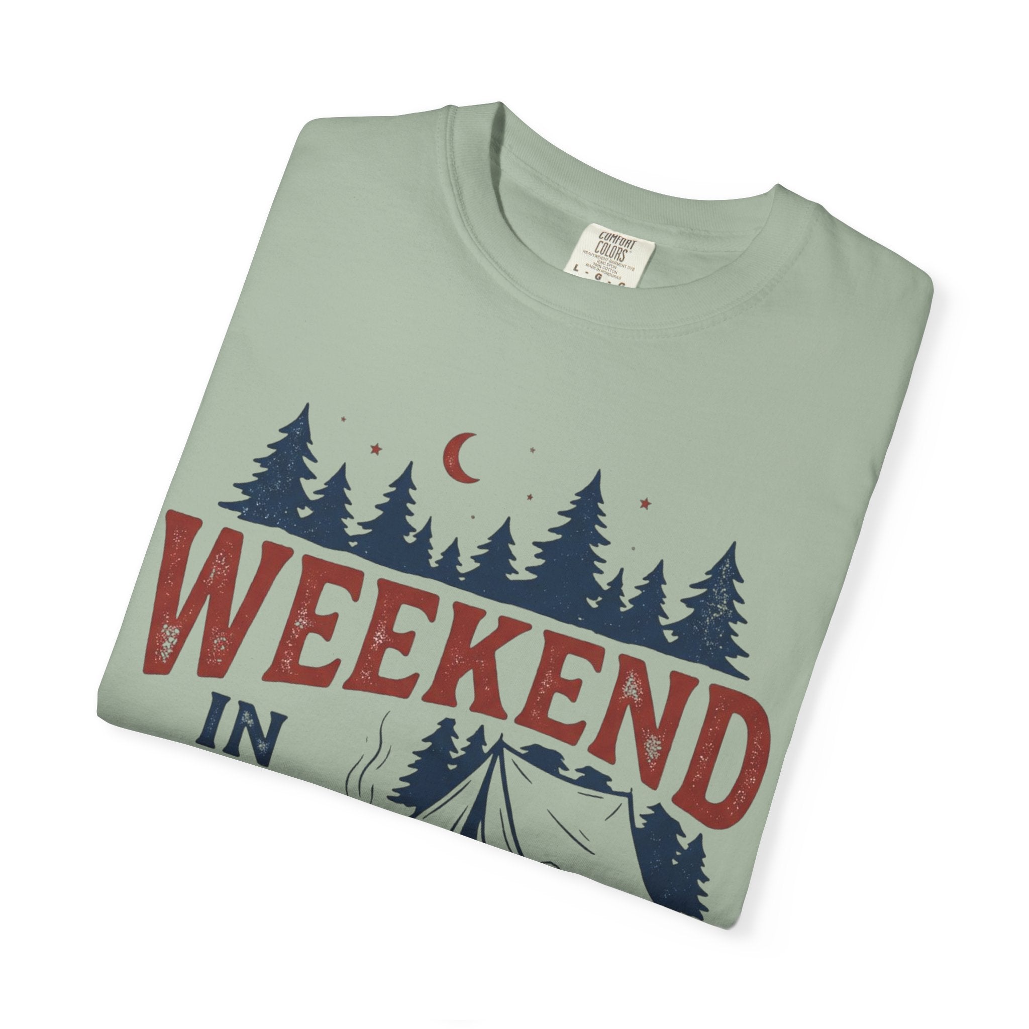 Weekend in the Pines T-Shirt — Camping Tee (Trail & Timber Outfitters)