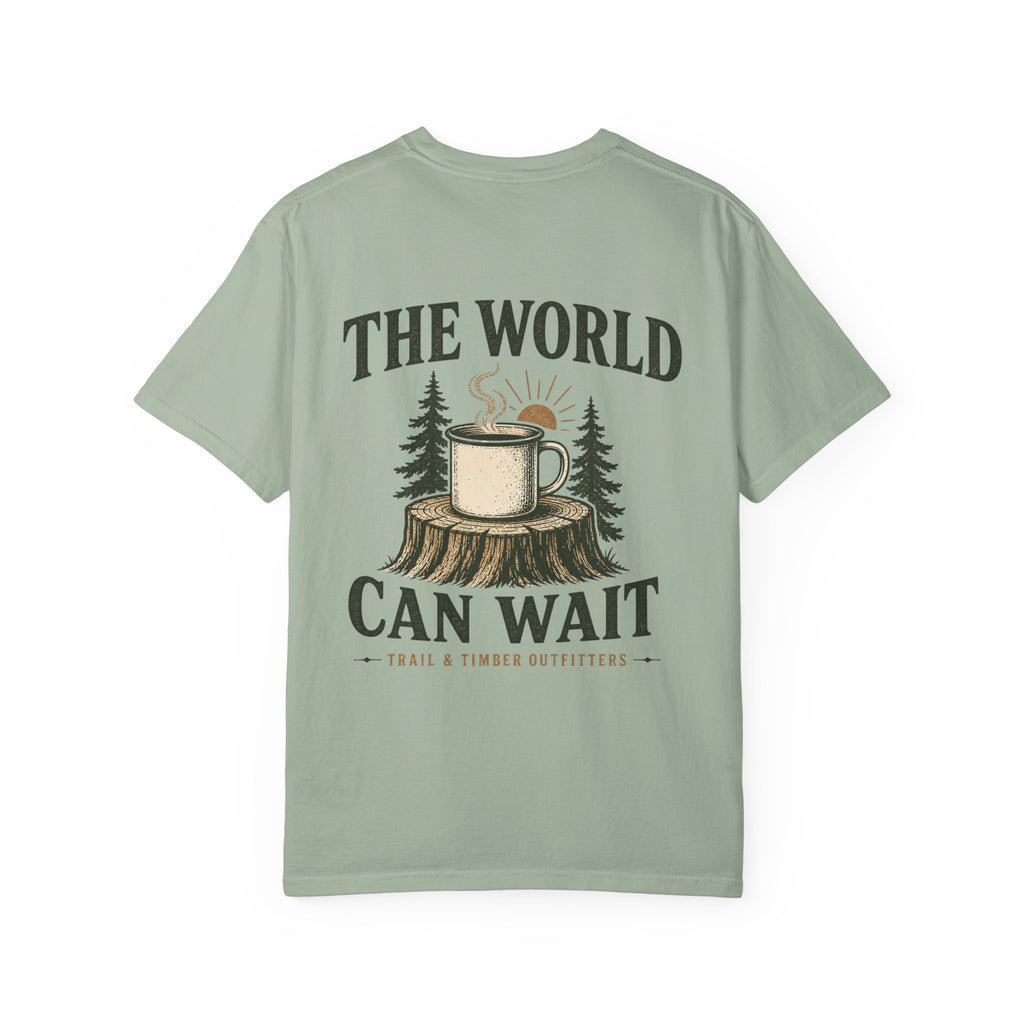 The World Can Wait™ Graphic Tee — Cozy Camping Coffee Tee