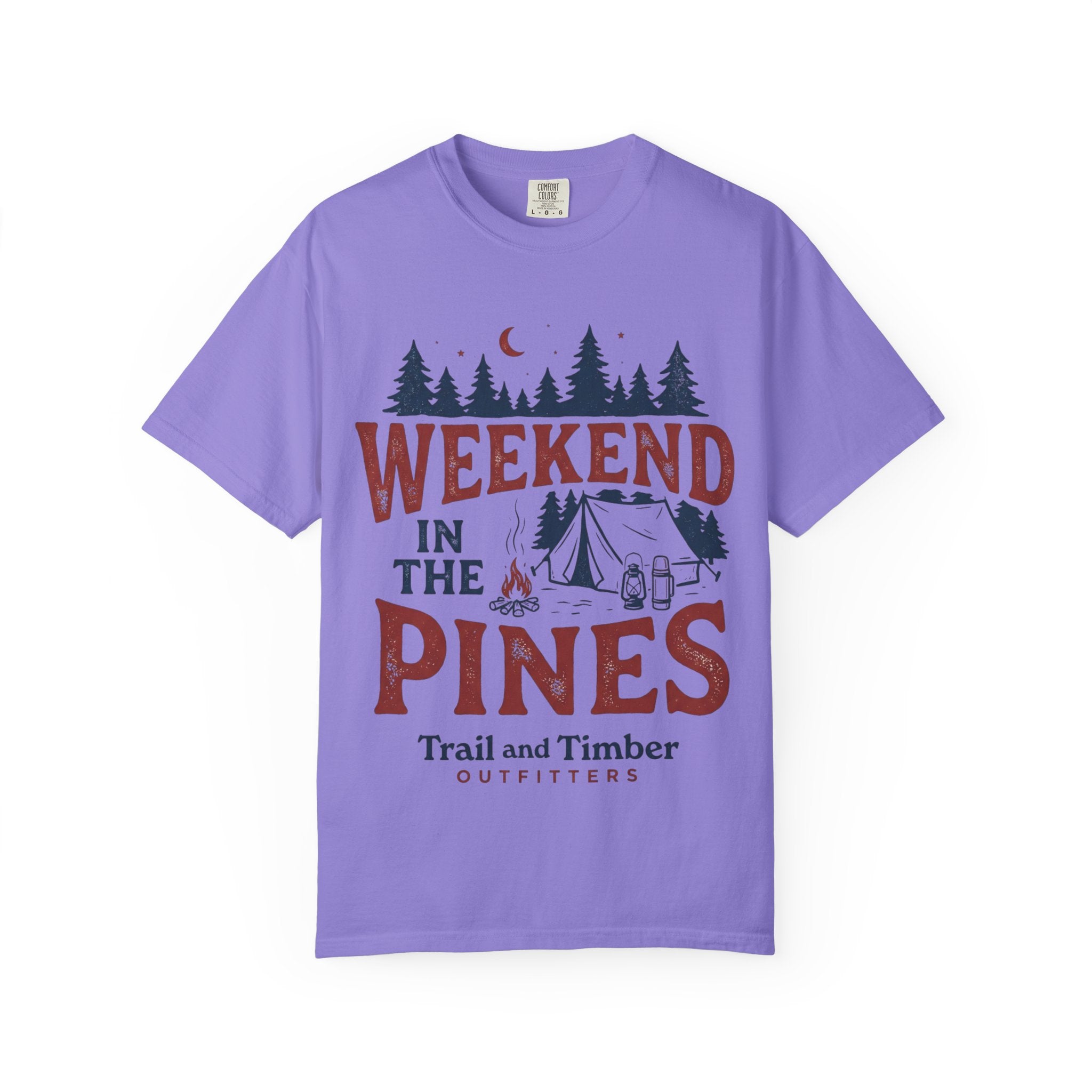 Weekend in the Pines T-Shirt — Camping Tee (Trail & Timber Outfitters)
