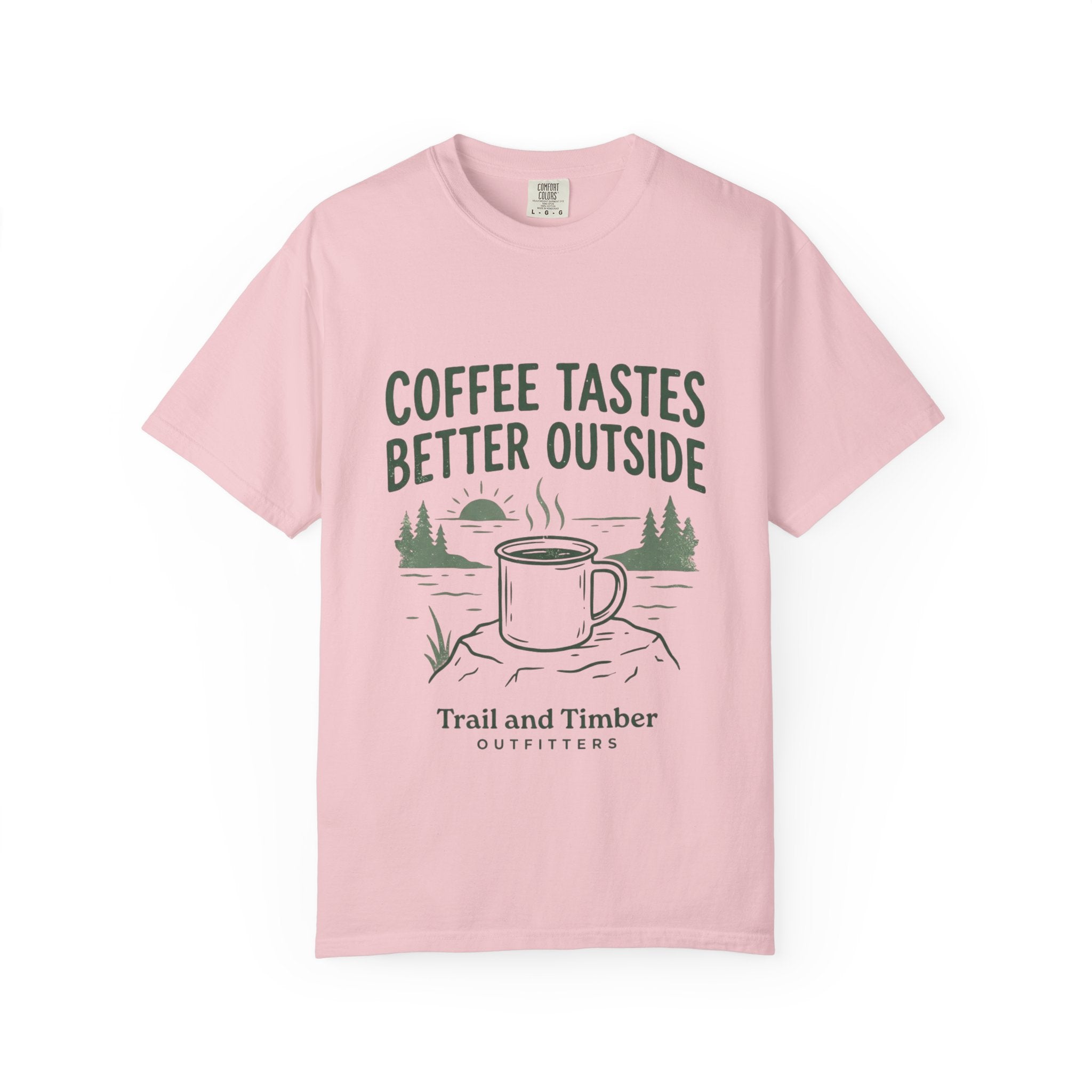 Coffee Tastes Better Outside T-Shirt — Outdoor Camping Mug Tee