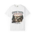 Coffee Tastes Better Outside T-shirt | Outdoor Camping Campfire Morning Design