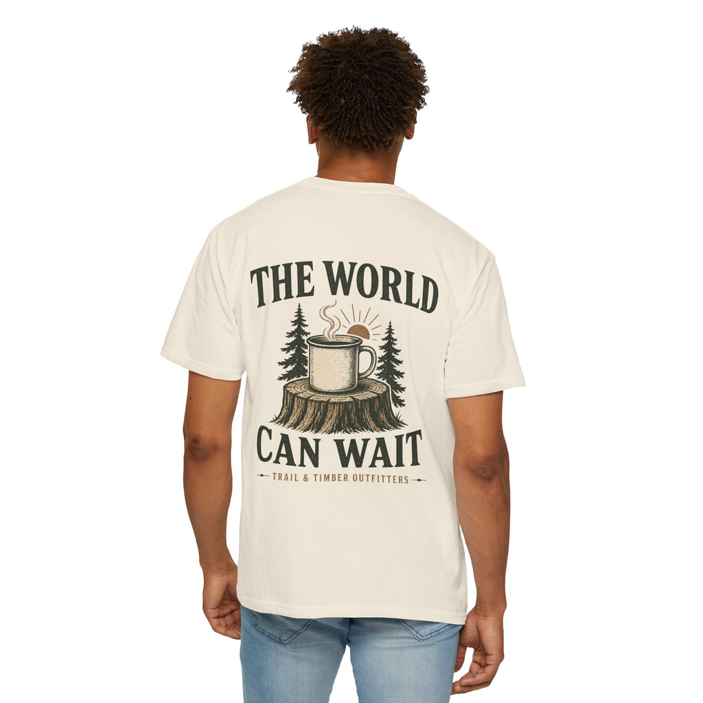 The World Can Wait™ Graphic Tee — Cozy Camping Coffee Tee