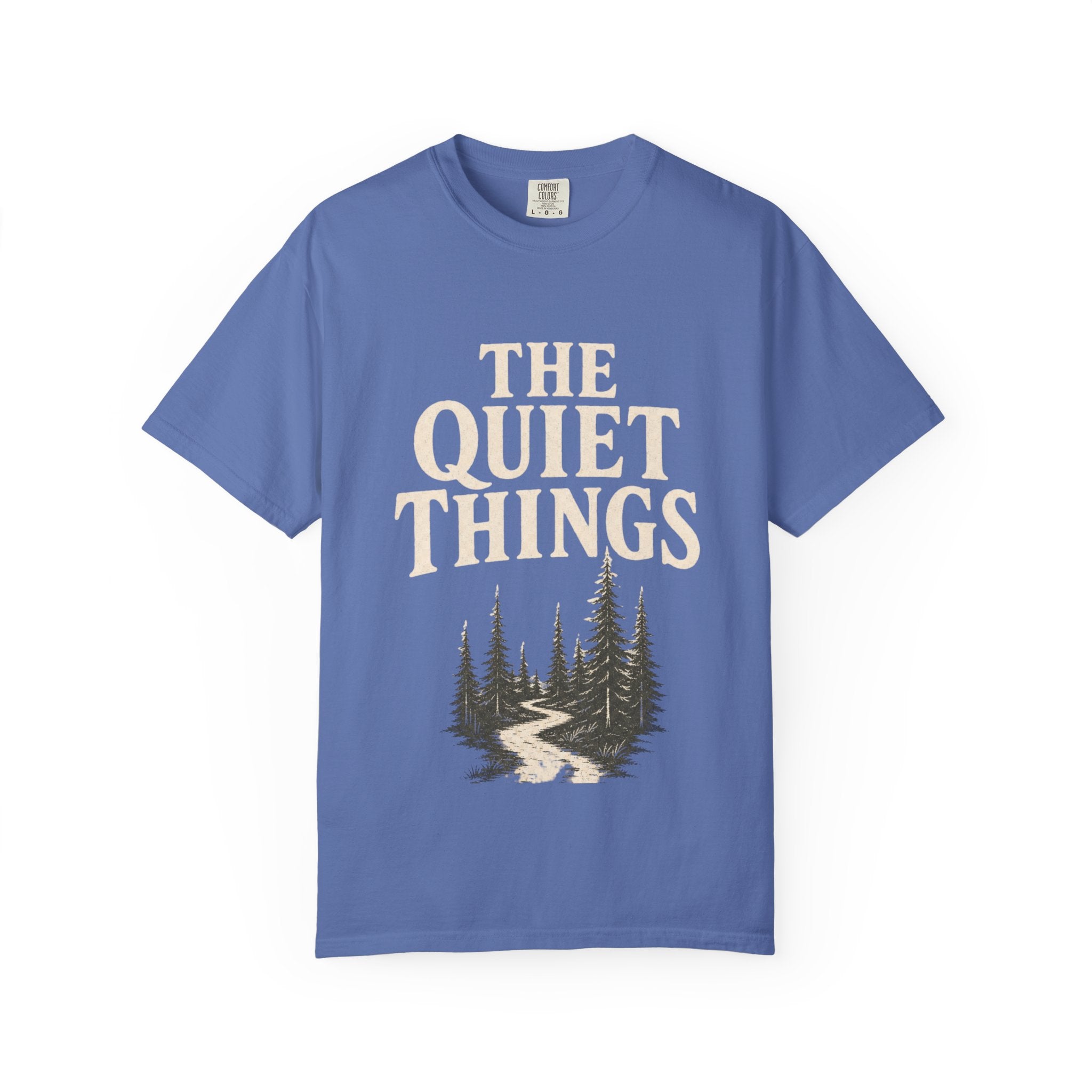 The Quiet Things Tee Unisex Garment-Dyed