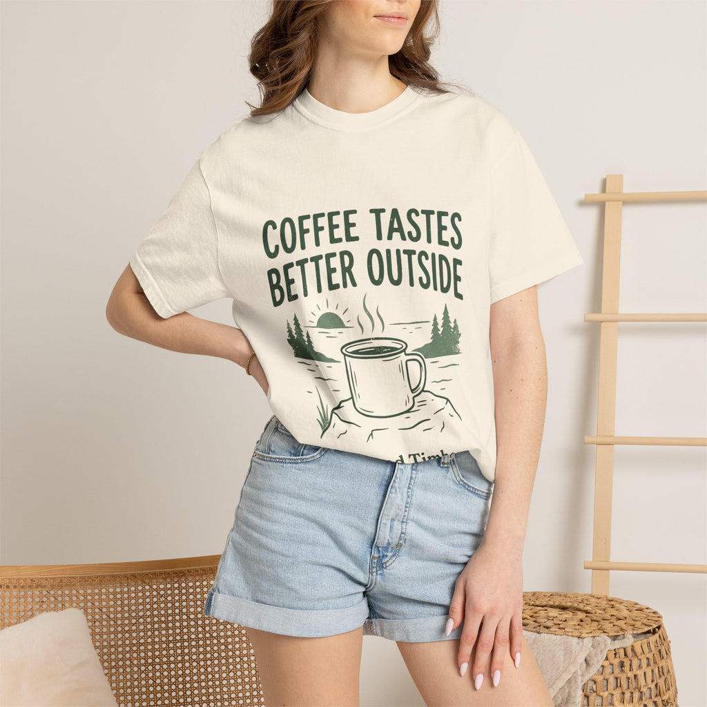 Coffee Tastes Better Outside T-Shirt — Outdoor Camping Mug Tee
