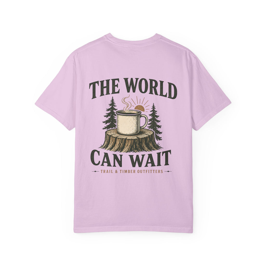 The World Can Wait™ Graphic Tee — Cozy Camping Coffee Tee