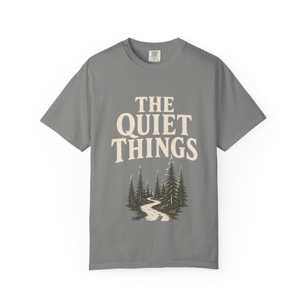 The Quiet Things Tee Unisex Garment-Dyed