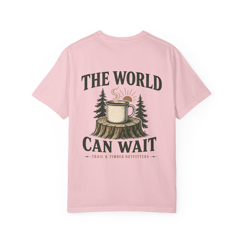 The World Can Wait™ Graphic Tee — Cozy Camping Coffee Tee